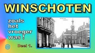 WINSCHOTEN zoals het vroeger was DEEL 1.