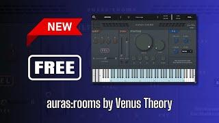 NEW FREE Plugin with AMAZING Sounds! auras:rooms by Venus Theory - Sound Demo