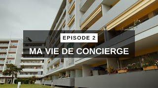 Ma vie de concierge - Episode 02