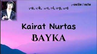 Kairat Nurtas - Bayqa (lyrics / latin)