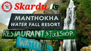 Manthokha Waterfall Skardu 2024 | Beautifull Natural Waterfall | Pakistan Tour Gilgit Baltistan Ep13