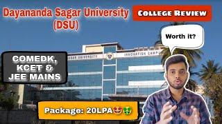 Dayananda Sagar University (DSU)| COMEDK,KCET,JEE MAINS| Placement,fees,campus,etc.| Honest review