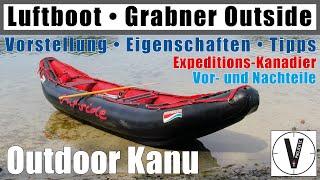 Kanu Grabner Outside • Luftboot Kanadier • Schlauchboot • Vorstellung Tipps Zahmwasser • Ausrüstung