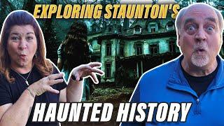 HAUNTED Places to Go in Staunton Virginia | Living in Staunton VA