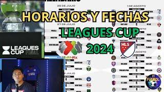 Horarios Y Fechas LEAGUES CUP 2024 / CALENDARIO Completo LEAGUES CUP