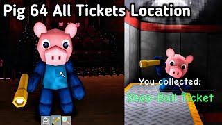 Pig 64 All 8 Tickets Location Full Walkthrough | Roblox Pig 64 How To Get All Tickets