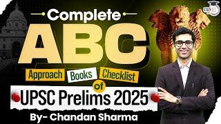 How to Prepare for UPSC Prelims 2025? | Complete ABC Explained for IAS Aspirants | StudyIQ