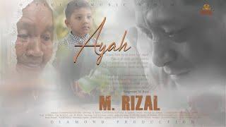 M Rizal - Ayah (Official Music Video)