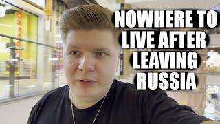Nowhere To Live After Leaving Russia