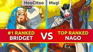 GGST ▰ HooCHoo (#1 Ranked Bridget) vs Mugi (TOP Ranked Nagoriyuki). Guilty Gear Strive