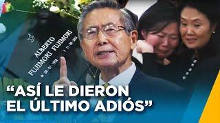 La despedida a Alberto Fujimori: El fallecimiento, velorio, entierro y los discursos de la familia