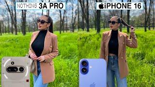 Nothing Phone 3A Pro Vs iPhone 16 Camera Test Comparison