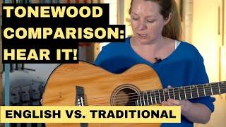 Tonewood comparison: English vs. traditional (with demos)