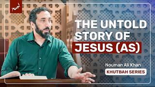 Jesus and Judgment Day - Khutbah by Nouman Ali Khan