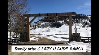 C Lazy U family trip | brooke levine