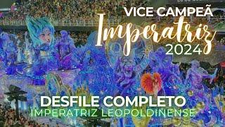 Desfile Imperatriz 2024 COMPLETO em 4K SEM NARRAÇÃO