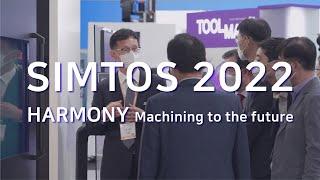 SIMTOS 2022 스케치 영상 | HARMONY Machining to the future | 화천