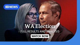 IN FULL: WA election results and analysis from ABC NEWS