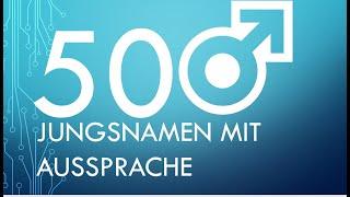 500 Jungennamen mit Aussprache | Baby 2024 | Für Eltern und Geschwister | Zum anhören oder lesen