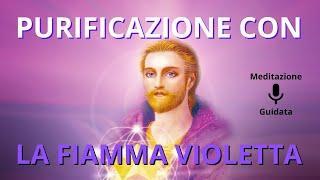 Potente ed EFFICACE CONNESSIONE con la Luce della FIAMMA VIOLETTA di Saint Germain