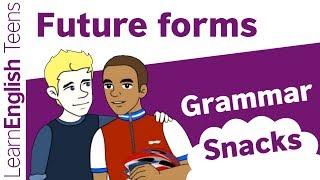 Grammar Snacks: Future forms