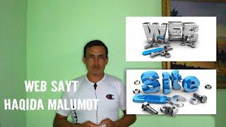 WEB SAYT HAQIDA MALUMOT! | WEB SAYT NIMA?