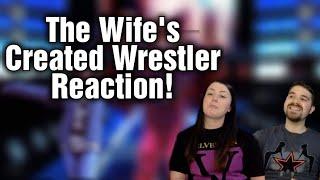 TheMan Games | The Wife's Reactions to our Created Wrestlers WWE 2K20