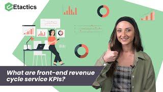 [ANSWERED] What are front-end revenue cycle KPI's?