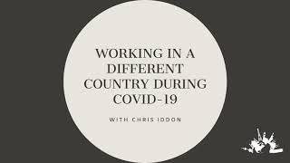 Working in a Different Country During COVID 19