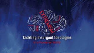 Tackling Insurgent Ideologies | In a Pandemic World #TII2020