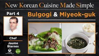 [New Korean Cuisine Made Simple] Bulgogi & Miyeok-guk (불고기 & 미역국)