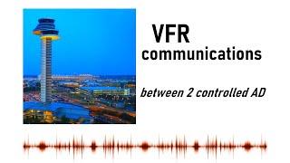 VFR communications between 2 controlled aerodromes