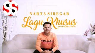 Lagu Khusus | Narta Siregar | Cipt. Sudarto Sitepu (Official Music Video)