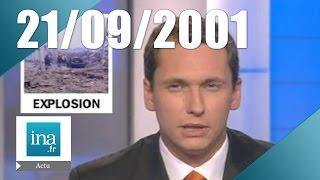 19/20 du 21 septembre 2001 - explosion de l'usine AZF à Toulouse | Archive INA