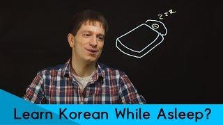 Can You Learn Korean While You Sleep? | Korean FAQ