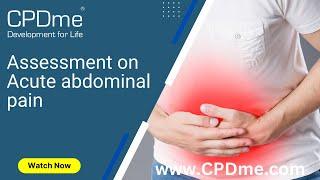 Assessment of Acute Abdominal Pain Presented by Dr Chris Jefferies   FREE CPD Webinar from CPDme