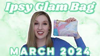 Ipsy Glam Bag | Unboxing & Try-On | March 2024