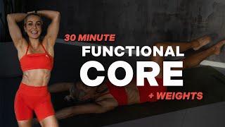 30 MIN FUNCTIONAL CORE WORKOUT | + Weights | Weighted Core | No Repeat | Abs