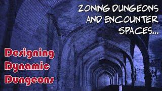 Designing Dynamic Dungeons #3 Dividing Locations Into Zones