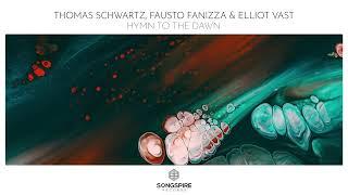 Thomas Schwartz, Fausto Fanizza & Elliot Vast - Hymn To The Dawn