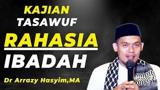 RAHASIA IBADAH | KITAB AL HIKAM | Dr Arrazy Hasyim,MA | mrbjtv mrbjtangsel tasawuf