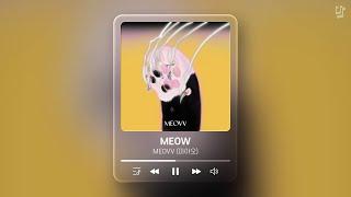 미야오 - MEOW 1시간 반복 | MEOVV - MEOW 1 Hour Loop