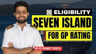 GP Rating Full Eligibility Criteria | Seven Islands | Merchant Navy