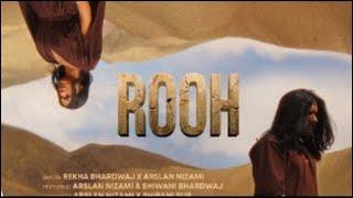 Rooh Official Music Film | Rekha Bhardwaj |Arslan Nizami | Shiwani Bhardwaj | Qafilah | Shibani Sur