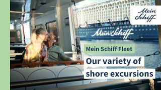 Mein Schiff Fleet: Our variety of shore excursions