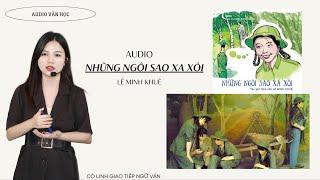 Audio truyện ngắn "Những ngôi sao xa xôi" | Tác giả Lê Minh Khuê