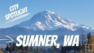 Moving to Washington? SUMNER should be considered!