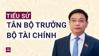 Tiểu sử tân Bộ trưởng Bộ Tài chính Nguyễn Văn Thắng | VTC Now