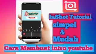 Cara Membuat intro youtube di inshot