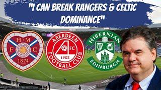 Billionaire Owner wants to stop Rangers & Celtic dominance of Scottish football!